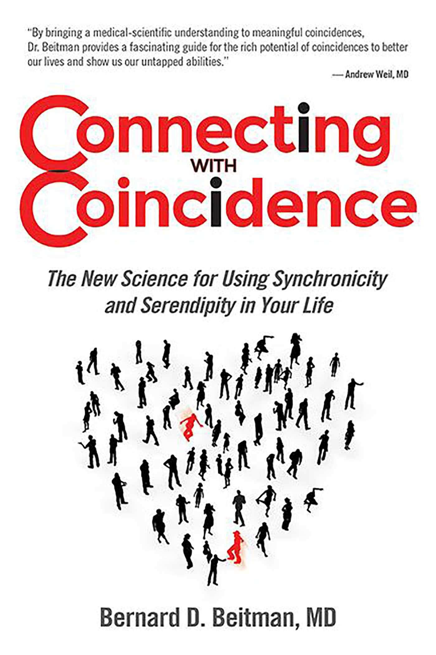 Connecting with Coincidence: The New Science for Using Synchronicity and Serendipity in Your Life