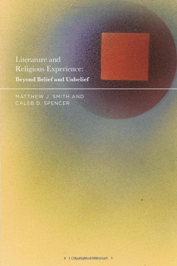 Literature and Religious Experience: Beyond Belief and Unbelief