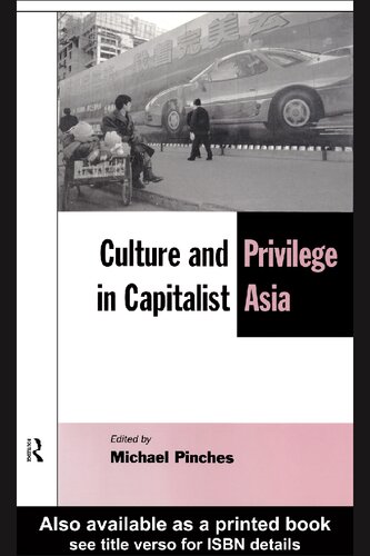 Culture and Privilege in Capitalist Asia