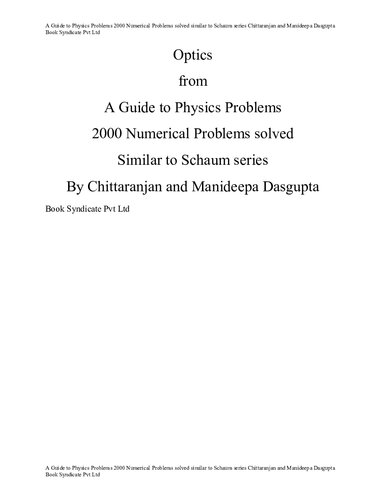 Optics from A Guide to Physics Problems 2000 Numerical Problems solved similar to schaum series IIT JEE WBJEE Chittaranjan and Manideepa Dasgupta
