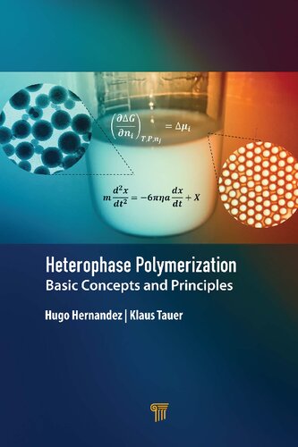 Heterophase Polymerization: Basic Concepts and Principles