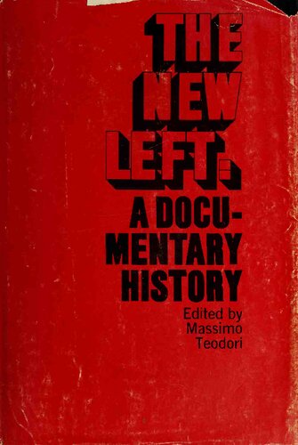 The New Left: A Documentary History