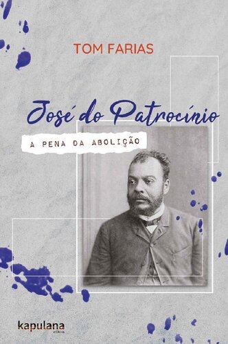 José do Patrocínio: a pena da abolição