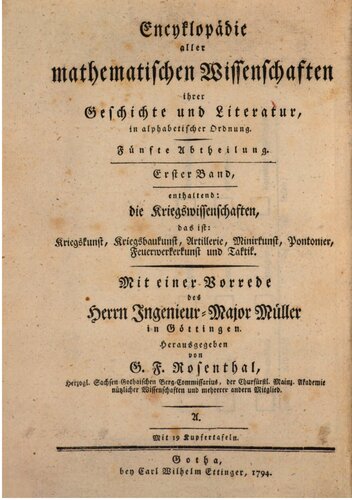 Enzyklopädie der Kriegswissenschaften, das ist Kriegskunst, Kriegsbaukunst, Artillerie, Minierkunst, Pontonier-Feuerwerker-Kunst und Taktik, ihrer Geschichte und Literatur, in alphabetischer Ordnung