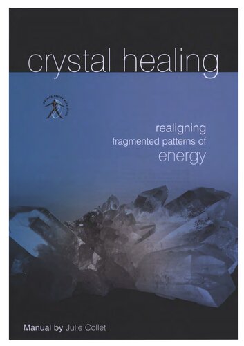 Crystal healing - realigning fragmented patters of energy
