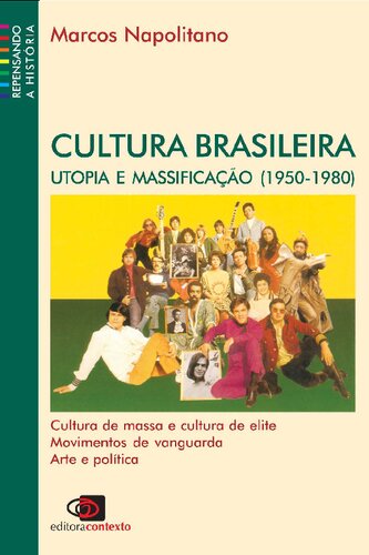 Cultura Brasileira utupia e massificação  (1950-1980)