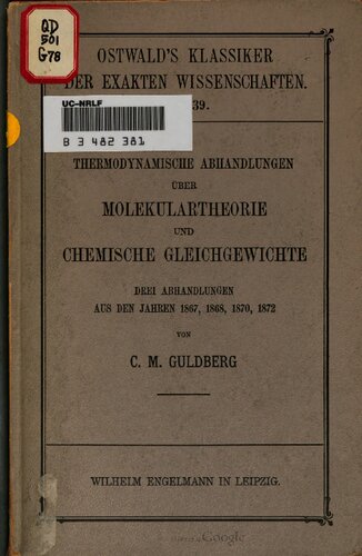 Thermodynamische Abhandlungen über Molekulartheorie und chemische Gleichgewichte : Drei Abhandlungen aus den Jahren 1867 , 1868 , 1870 , 1872