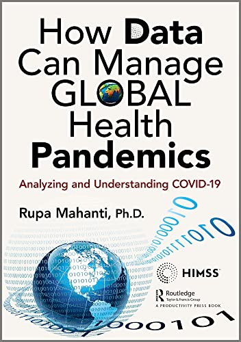 How Data Can Manage Global Health Pandemics: Analyzing and Understanding Covid-19