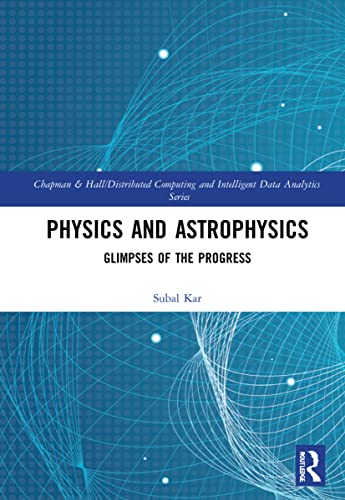Physics and Astrophysics: Glimpses of the Progress