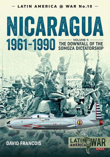 Nicaragua, 1961-1990 (1) The downfall of the Somoza Dictatorship