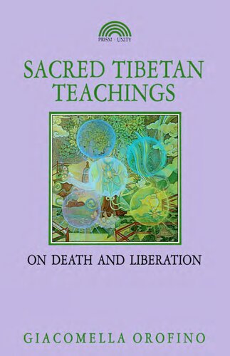 Sacred Tibetan teachings on death and liberation - texts from the most ancient traditions of Tibet
