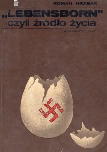 Lebensborn czyli źródła życia