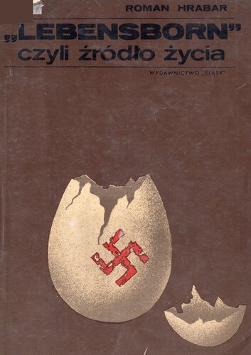 Lebensborn czyli źródło życia