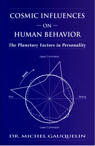 Cosmic influences on human behavior - the planetary factors in personality