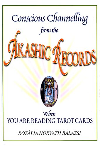 Conscious channelling from the akashic records when you are reading tarot cards
