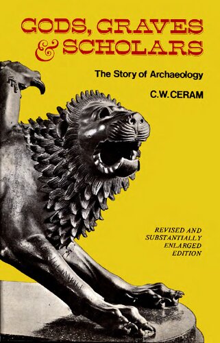 Gods, graves and scholars - the story of archaeology