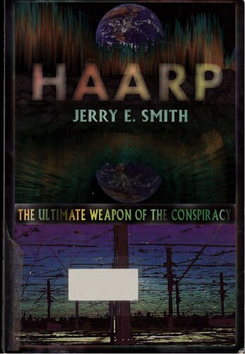 HAARP - the ultimate weapon of the conspiracy
