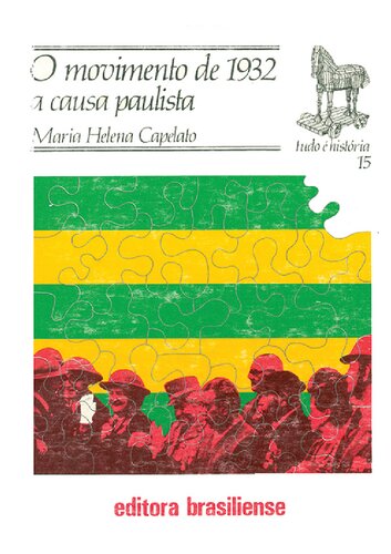 O Movimento de 1932  a causa paulista