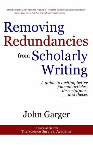 Removing Redundancies from Scholarly Writing: A guide to writing better journal articles, dissertations, and theses