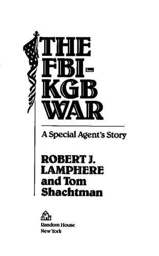 The FBI-KGB War: A Special Agent's Story