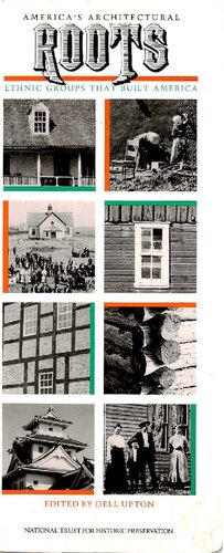 America's Architectural Roots: Ethnic Groups that Built America