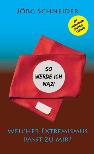 So werde ich Nazi: Welcher Extremismus past zu mir