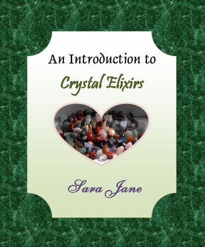 An Introduction to Crystal Elixirs (An Introduction to ..... Book 3)