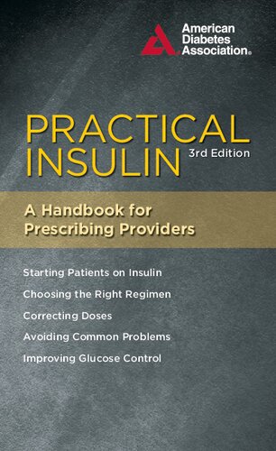 Practical Insulin A Handbook for Prescribing Providers
