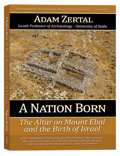 A Nation Born - The Altar on Mount Ebal and the Birth of Israel