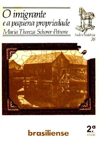 Os Imigrantes e a Pequena Propriedade