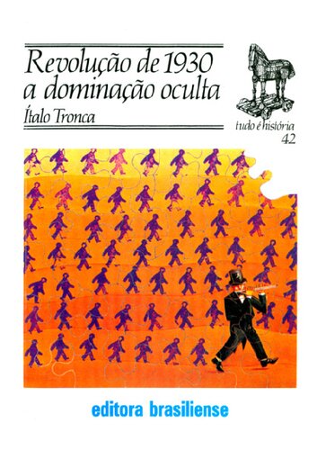 A Revolução De 1930 A Dominação Oculta