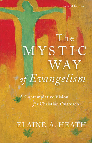The Mystic Way of Evangelism: A Contemplative Vision for Christian Outreach