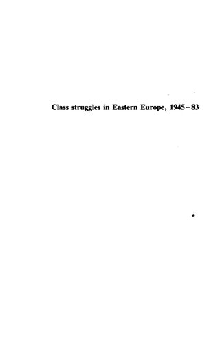 Class struggles in Eastern Europe, 1945-83