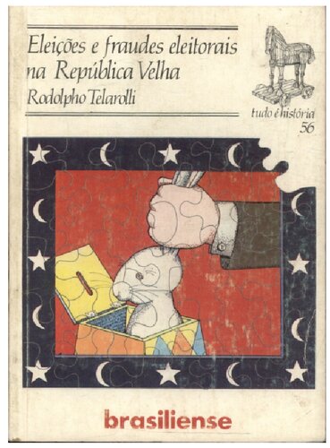 Eleições e fraudes eleitorais na República Velha