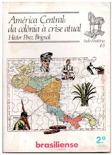 America Central -  da colonia à crise atual