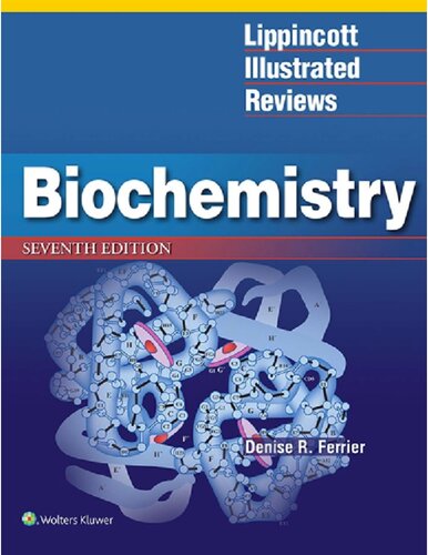 Lippincott Illustrated Reviews: Biochemistry, 7th Edition  2017