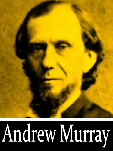 The School of Obedience & With Christ In the School of Prayer: Thoughts on Our Training for the Ministry of Intercession (Two Books With Active Table of Contents)