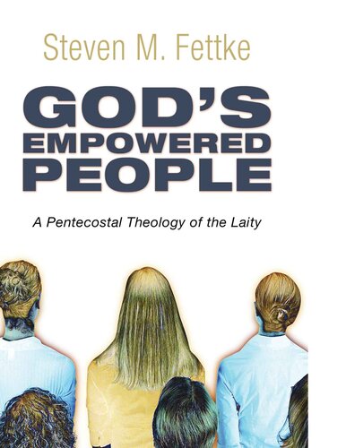 God's Empowered People: A Pentecostal Theology of the Laity