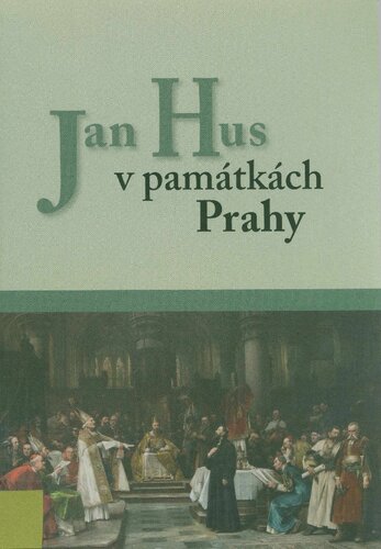 Jan Hus v památkách Prahy