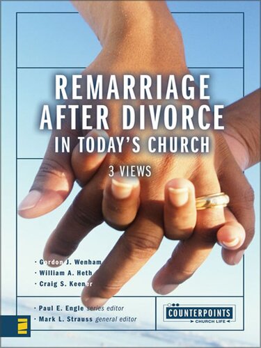 Remarriage after Divorce in Today's Church (Counterpoints: Church Life)
