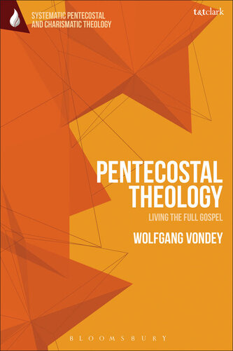 Pentecostal Theology: Living the Full Gospel (Doing Theology)