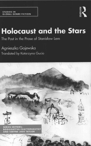 Holocaust and the Stars: The Past in the Prose of Stanislaw Lem