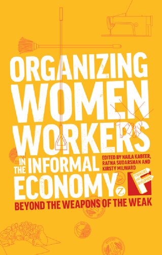 Organizing Women Workers in the Informal Economy: Beyond the Weapons of the Weak