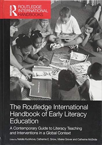 The Routledge International Handbook of Early Literacy Education: A Contemporary Guide to Literacy Teaching and Interventions in a Global Context