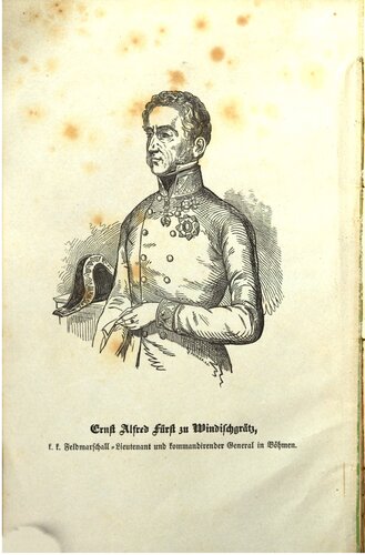 Alfred Fürst zu Windischgrätz, k.k. Feldmarschall-Lieutenant und kommandierender General in Böhmen