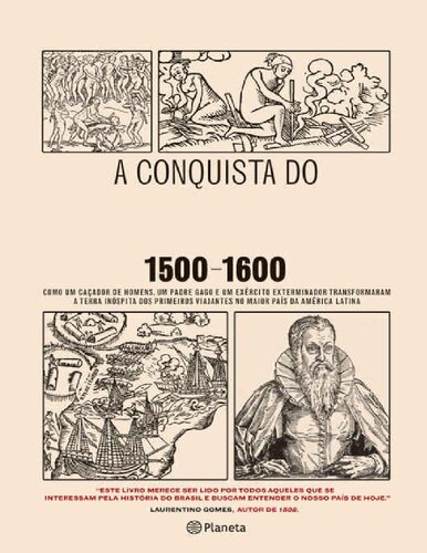A CONQUISTA DO BRASIL - 1500-1600