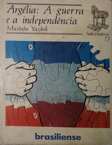 Argélia - a Guerra e a Independência