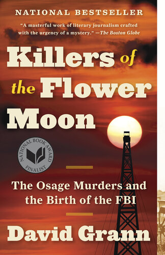 Killers of the Flower Moon : The Osage Murders and the Birth of the FBI