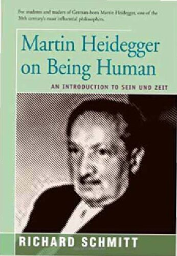 Martin Heidegger on Being Human: An Introduction to Sein Und Zeit