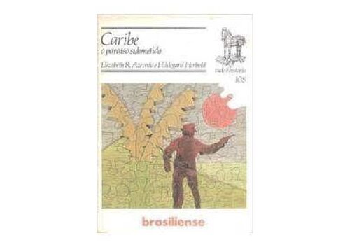 Caribe - O paraíso submetido